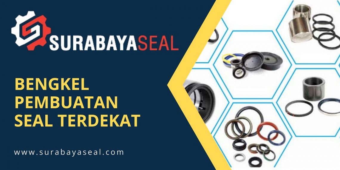 Bengkel Pembuatan Seal Terdekat